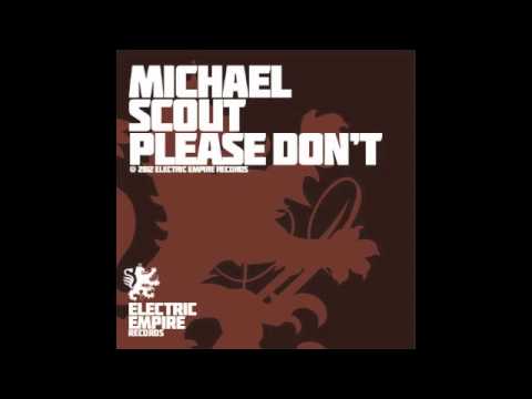 MICHAEL SCOUT - PLEASE DON'T (ORIGINAL MIX) [EER006]