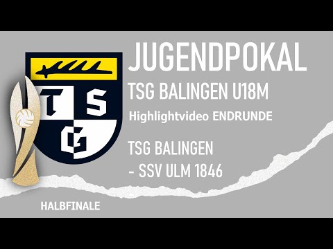 Highlightvideo U18m Jugendpokal ENDRUNDE - TSG vs. SSV ULM 1846 (Jugendpokal 2023)