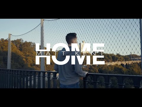 Matt Kent-Home (Official Music Video)