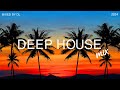 Deep House Mix 2024 Vol 119 Mixed By DL Music