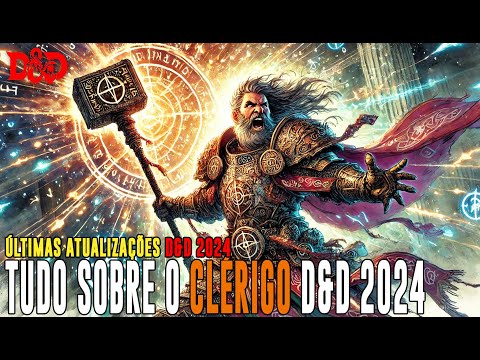 [D&D] Tudo sobre o Clérigo DnD 2024 - Dicas de RPG #284