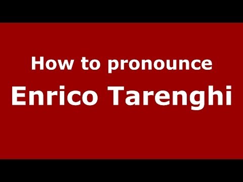 How to pronounce Enrico Tarenghi (Italian/Italy) - PronounceNames.com