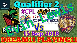 SKN vs TKR QUALIFIER 2 DREAM11 TEAM CPL | semi final | LeagueAdda & Cricket++ Teams #dream11 #cpl