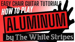 The White Stripes - Aluminum || Guitar Tutorial