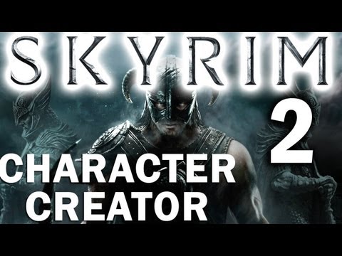 SPOILERS! Skyrim: Walkthrough Part 2 - Character Creation