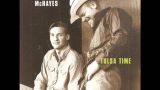 McHayes (Featuring) Wade Hayes  ~ Tulsa Time