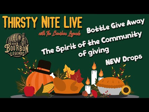 Thirsty Nite Live with The Bourbon Legends