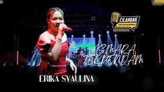 Download lagu ERIKA SYAULINA - ASMARA TERPENDAM ( Live cover DANSA ) mp3