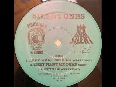 Silent Ones - Gotta Go