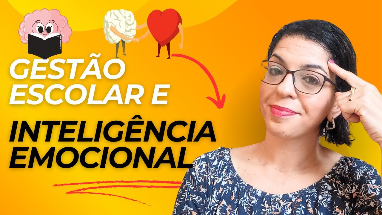 💡Inteligência emocional na GESTÃO ESCOLAR como trabalhar na prática da escola