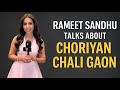 Rameet Sandhu Talk About Choriyan Chali Gaon
