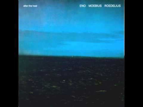 Eno Moebius Roedelius - After the heat (full album)