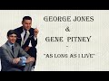 George Jones & Gene Pitney ~  "As Long As I Live"