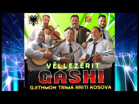 Vellezerit Gashi  -  Maxhar Pasha