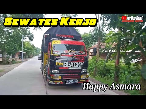 SEWATES KERJO - HAPPY ASMARA Truck I'm BLACKY (Unofficial Video Clip)