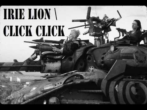 Irie Lion- Click Click