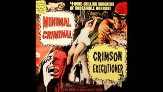 Minimal Criminal - Crimson Executioner (Urucubaca RMX)