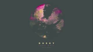 Dusky feat. Solomon Grey - Long Wait (Yotto Remix)
