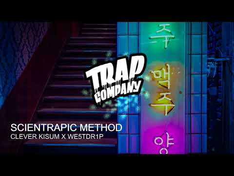 Clever Kisum & We5tdr1p - Scientrapic Method [TRAP COMPANY]