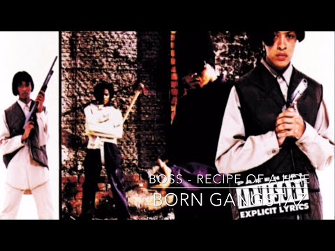 Boss - Recipe of a Hoe BORN GANGSTAZ