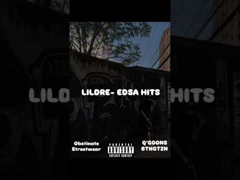 LIL DRE- EDSA HITS