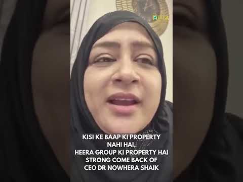 KISI KE BAAP KI PROPERTY NAHI HAI | HEERA GROUP KI PROPERTY HAI