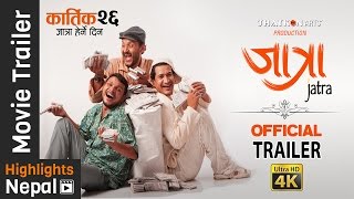 JATRA | New Nepali Movie Official Trailer | Bipin Karki, Rabindra S. Baniya, Barsha Raut