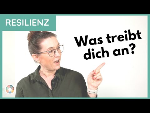 WAS TREIBT MICH AN? Wie du mit der richtigen Motivation deine Resilienz stärkst