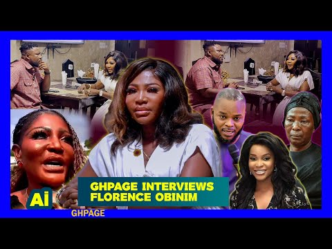 Florence Obinim Goes Raw😳❗️P0!S0NING Herself, Obinim & Gafah’s Marriage,Face Surgɛry & Akosua Serwaa