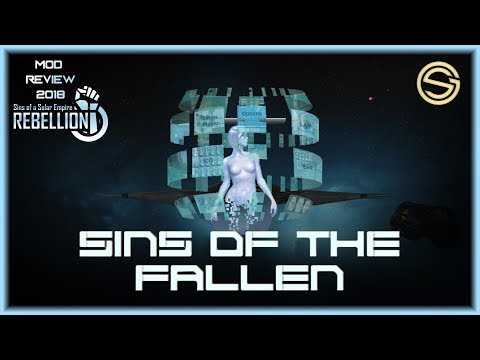 Mod Roundup 2018: Sins of a Solar Empire - Sins Of The Fallen