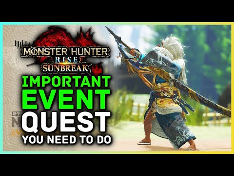 Monster Hunter Rise Sunbreak | Most Important Event Quests You Need to Do