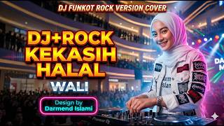 Download lagu DJ Rock Kekasih Halal - Wali | Cover mp3 Download lagu DJ Rock Kekasih Halal - Wali | Cover mp3