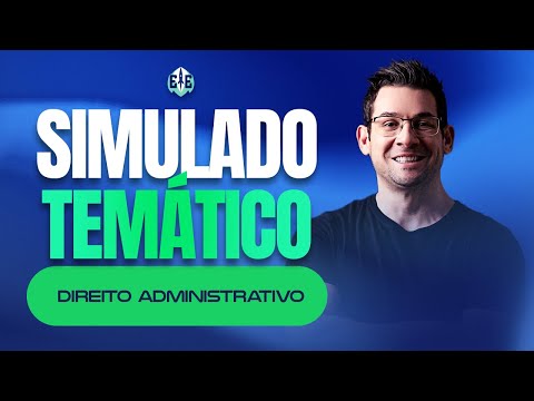 Simulado Temático de Direito Administraivo - Thallius Moraes