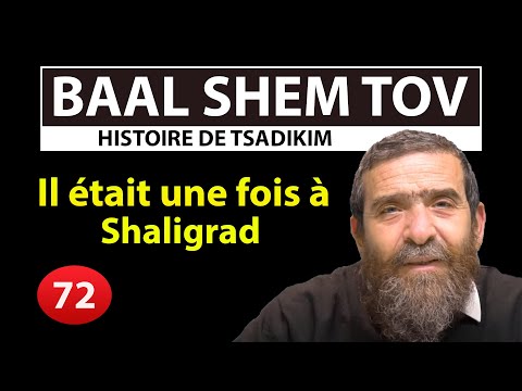 STORY OF TSADIKIM 72 - BAAL SHEM TOV - Once upon a time in Shaligrad - Avi Assouline