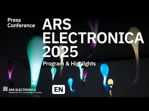 Press Conference: Ars Electronica Festival 2025 - Program & Highlights