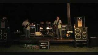 Aaron Traffas Band - Red Dirt Farm - May 2007