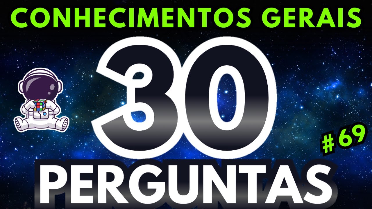 🌍QUIZ Conhecimentos Gerais  - Consegue acertar as 30 perguntas?!