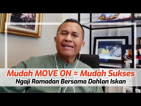 Mudah Move On = Mudah Sukses - Ngaji Ramadan Bersama Dahlan Iskan di Masjid Al Akbar Surabaya