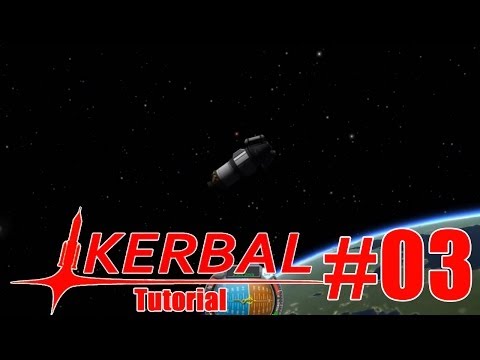 Kerbal Space Program Tutorial für Anfänger #03 - Einen Orbit um Kerbin erreichen und EVA [HD]