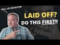 What To Do When You Ve Been Laid Off From Your Job