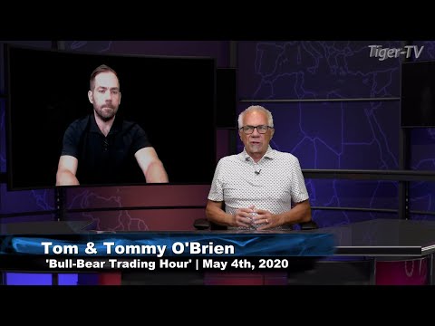 May 4th, The Bull-Bear Trading Hour on TFNN - 2020