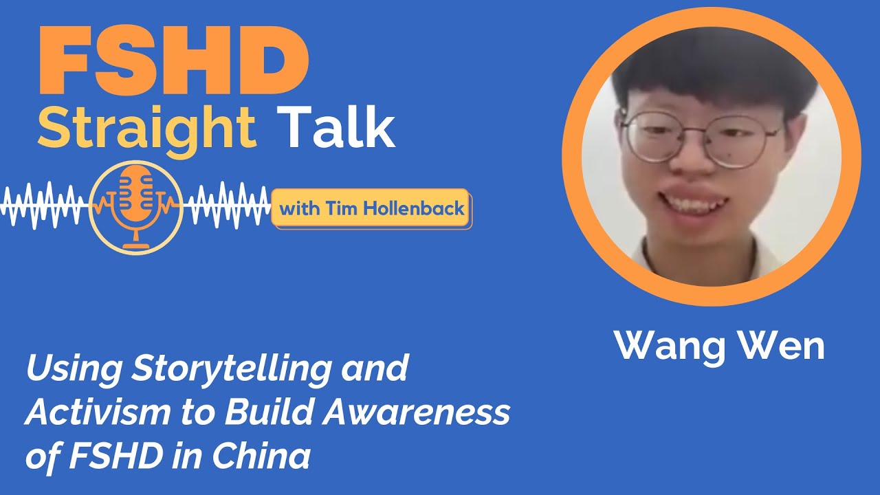 FSHD Straight Talk with Wang Wen