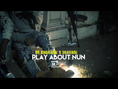 BG BirdGame x 3Savage - Play About Nun (Official Music Video) Shot by @DNiceTV314