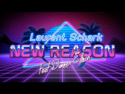 Laurent Schark Feat. Darren Ellison - New Reason (Official Lyric Video)
