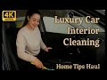 4K Cleaning Routine Luxury Car Interior Cleaning Transparent Cleaning Try On Haul Home Tips Haul