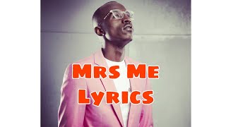 Macky 2 -Mrs Me Lyrics (official video)