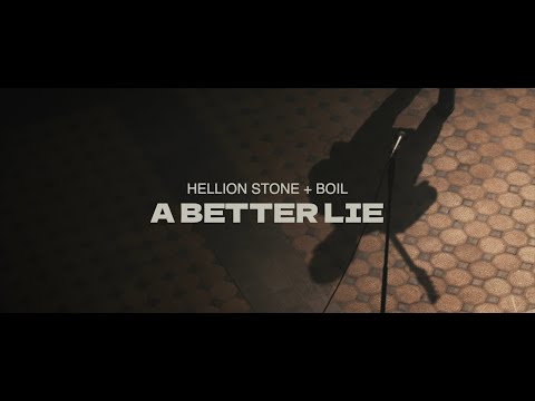 Hellion Stone feat. BoiL - A Better Lie
