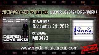 Silvio Carrano Vs Emi Dee - Deeper Love (2k13 Re-Work) [HQ PREVIEW]