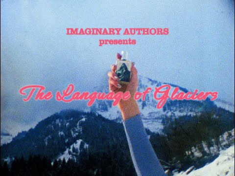 THE LANGUAGE OF GLACIERS