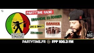 Danakil et Rasta du Coeur chez Party Time - 23 FEV 2014